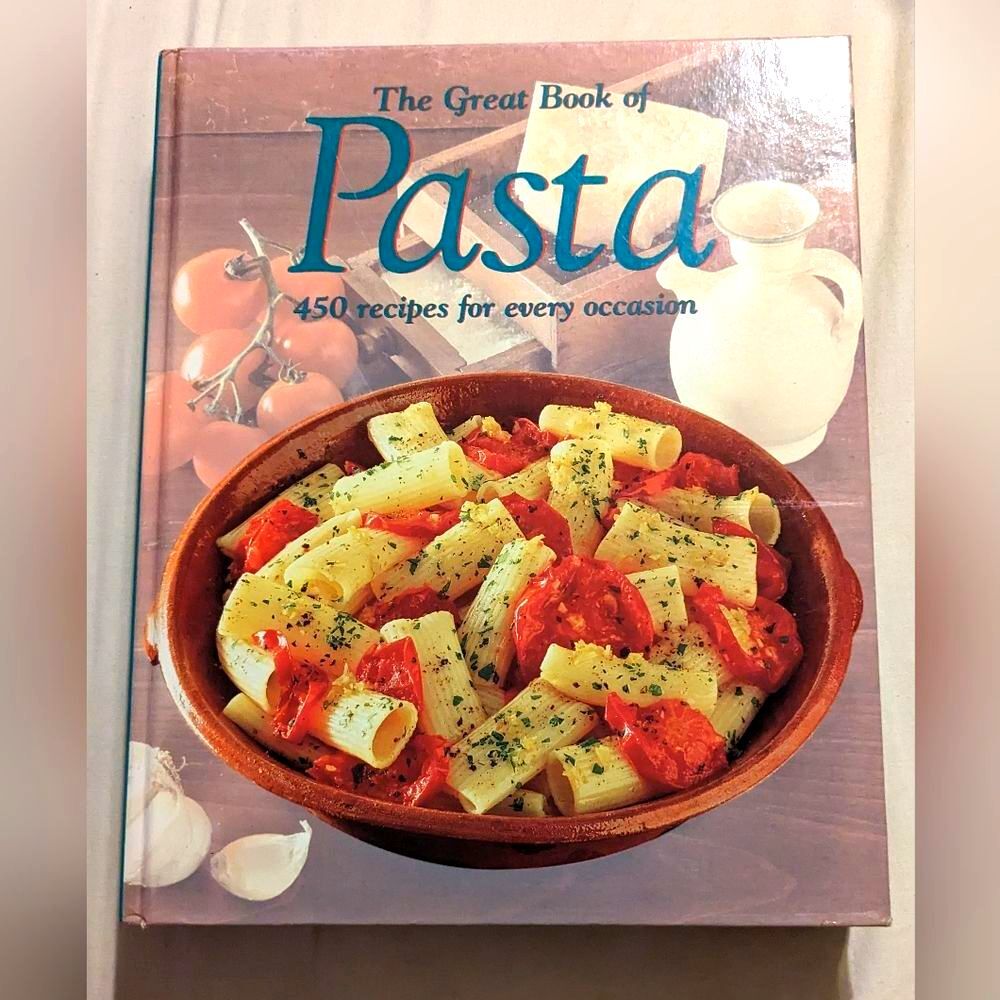 The Great Book of Pasta 450 recipes Hardcover Vintage Cookbook Authentic Italian
